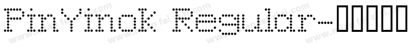 PinYinok Regular字体转换